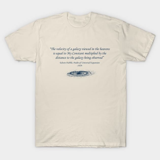 Dramatic Hubble Quote T-Shirt by TenkenNoKaiten